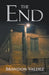 The End by Brandon Valdez