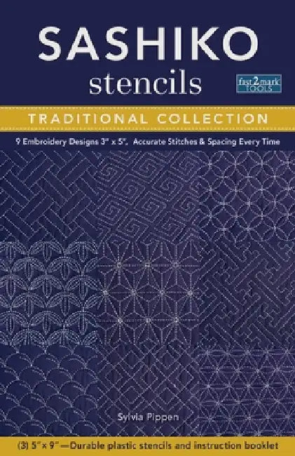 Sashiko Stencils, Traditional Collection: 9 Embroidery Designs 3" x 5", Accurate Stitches & Spacing Every Time by Sylvia Pippen