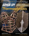 Armor Up! Thermoplastics: Cosplay Props, Armor & Accessories by Christopher Tock