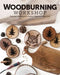 Woodburning Workshop: Essential Techniques & Creative Projects for Beginners by Court O'Reilly