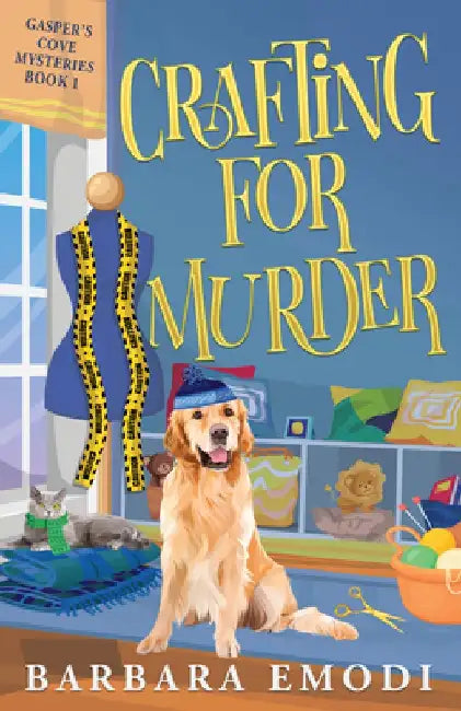 Crafting for Murder: A Gasper's Cove Cozy Mystery by Barbara Emodi