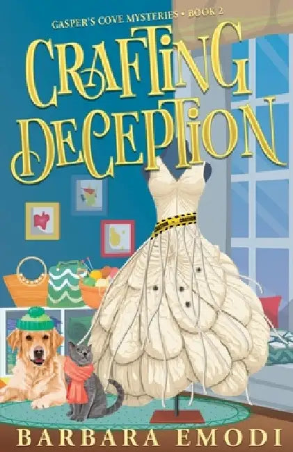 Crafting Deception: Volume 2 by Barbara Emodi