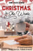 Christmas, She Wrote: 27 Heartwarming Short Stories, Tidbits & More by Ann Hazelwood