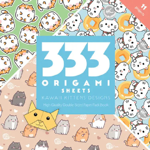 333 Origami Sheets Kawaii Kittens Designs: High-Quality Double-Sided Paper Pack Book by Publishing