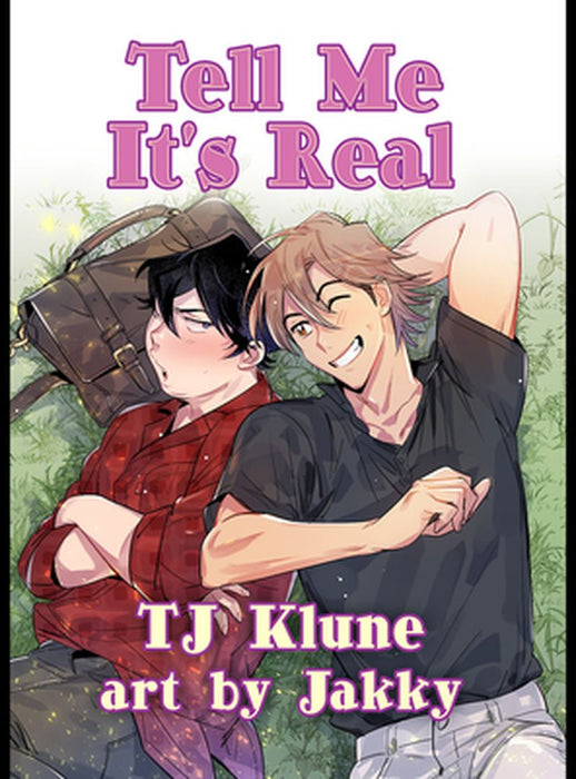 Tell Me It's Real by Tj Klune