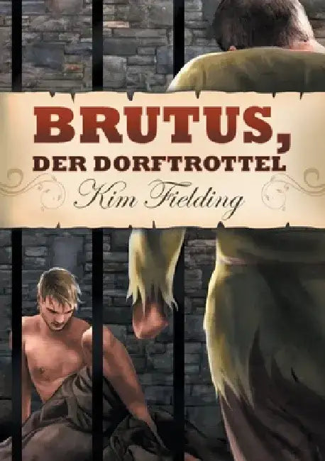 Brutus, Der Dorftrottel by Kim Fielding