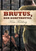Brutus, Der Dorftrottel by Kim Fielding