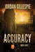 Accuracy by Jordan Gillespie