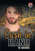 Cash in Hand by Ta Moore
