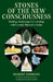 Stones of the New Consciousness: Healing, Awakening, and Co-Creating with Crystals, Minerals, and Gems by Robert Simmons