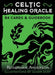 Celtic Healing Oracle: 64 Cards and Guidebook by Rosemarie Anderson