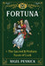 Fortuna: The Sacred and Profane Faces of Luck by Nigel Pennick
