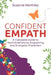 Confident Empath: A Complete Guide to Multidimensional Empathing and Energetic Protection by Suzanne Worthley