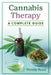 Cannabis Therapy: A Complete Guide by Wendy Read