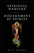 Spiritual Warfare and the Discernment of Spirits by Dan Burke