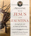Praying with Jesus and Faustina During Lent: And in Times of Suffering by Susan Tassone