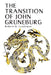 The Transition of John Gruneburg by Robert H. Laudeman