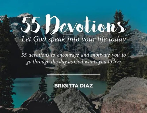 55 Devotions by Brigitta Diaz
