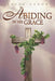 Abiding in His Grace by Joyce Labor