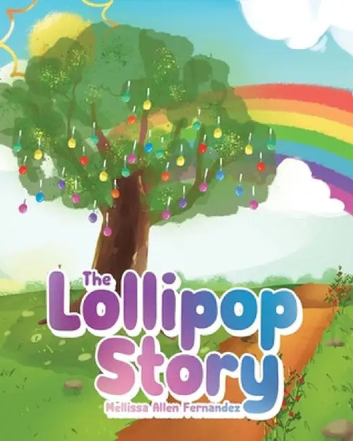 The Lollipop Story by Mellissa Allen Fernandez