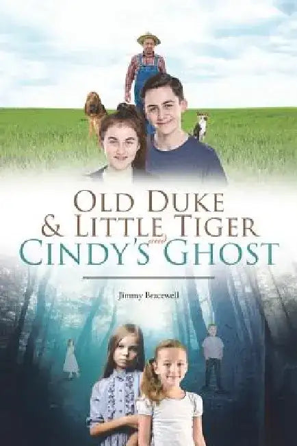 Old Duke & Little Tiger and Cindy's Ghost by Jimmy Bracewell