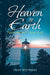 Heaven to Earth: Inspirations From God by Freda Westnedge