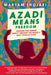 Azadi Means Freedom: Fighting for Gender Equity Through the World's Most Popular Game by Maryam Shojaei