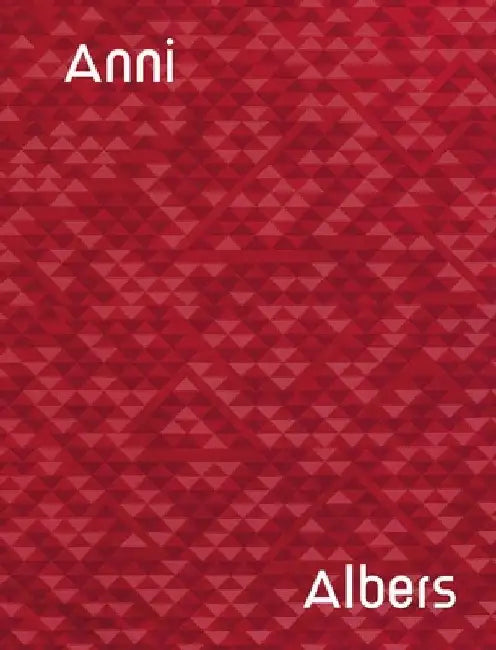 Anni Albers by Anni Albers