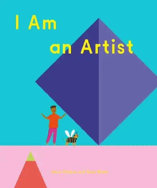 I Am an Artist (Books for Kids, Art for Kids, Art Book) by Doro Globus