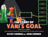 The Story of Yani's Goal: Yani Thinks Through Consequences to Deal with a Bully by John Suerken, Kathy Suerken