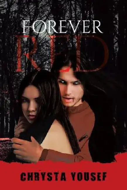 Forever Red by Chrysta Yousef