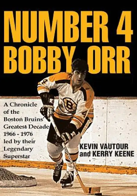 Number 4 Bobby Orr by Kevin Vautour