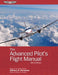 The Advanced Pilot's Flight Manual by William K. Kershner