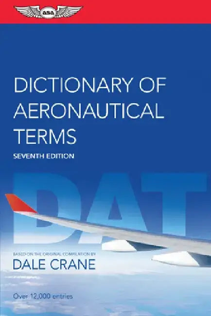 Dictionary of Aeronautical Terms by Dale Crane
