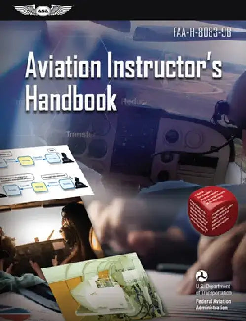 Aviation Instructor's Handbook: Faa-H-8083-9b by Federal Aviation Administration (FAA)/Av