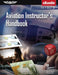 Aviation Instructor's Handbook: Faa-H-8083-9b (Ebundle) by Federal Aviation Administration (FAA)/Av