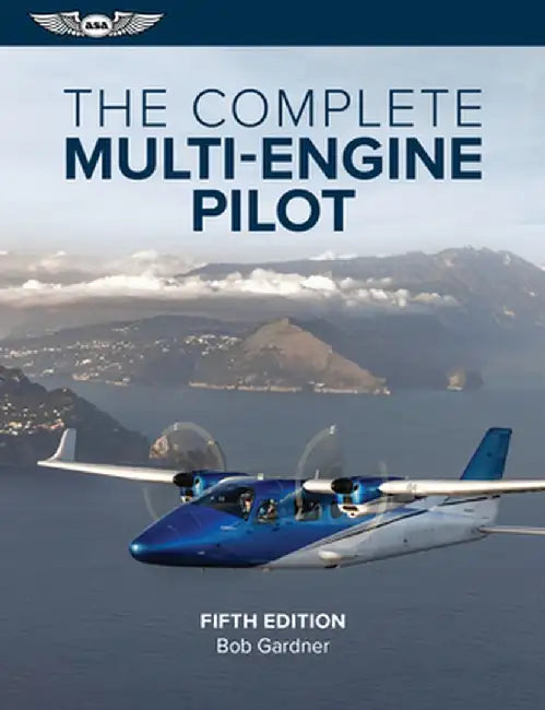 The Complete Multi-Engine Pilot by Bob Gardner