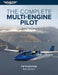 The Complete Multi-Engine Pilot by Bob Gardner