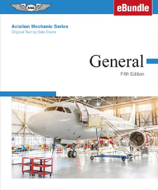 Aviation Mechanic Series: General: (Ebundle) by Aviation Mechanic Series Editorial Team, Dale Crane