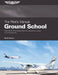The Pilot's Manual: Ground School: Pass the FAA Knowledge Exam and Operate as a Private or Commercial Pilot by The Pilot's Manual Editorial Team
