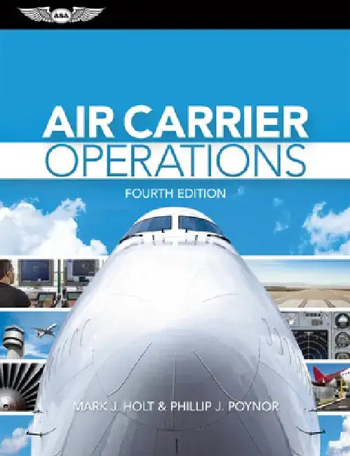Air Carrier Operations by Mark J. Holt
