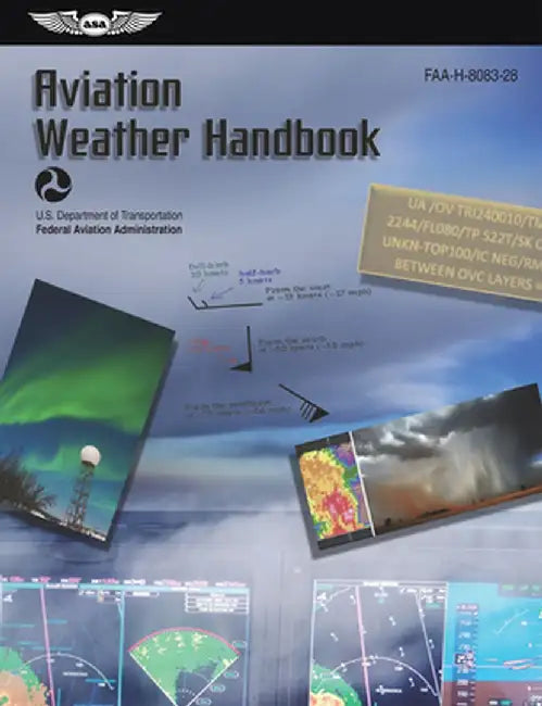 Aviation Weather Handbook (2023): Faa-H-8083-28 by Federal Aviation Administration (FAA)