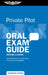 Private Pilot Oral Exam Guide: The Comprehensive Guide to Prepare You for the FAA Checkride by Michael D. Hayes