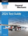 2024 General Mechanic Test Guide: Study and Prepare for Your Aviation Mechanic FAA Knowledge Exam by ASA Test Prep Board
