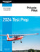 2024 Private Pilot Test Prep: Study and Prepare for Your Pilot FAA Knowledge Exam by ASA Test Prep Board