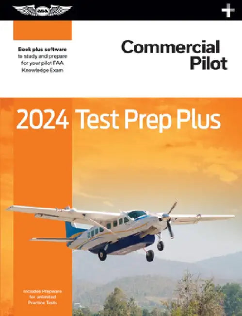 2024 Commercial Pilot Test Prep Plus: Book Plus Software to Study and Prepare for Your Pilot FAA Knowledge Exam by ASA Test Prep Board