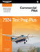 2024 Commercial Pilot Test Prep Plus: Book Plus Software to Study and Prepare for Your Pilot FAA Knowledge Exam by ASA Test Prep Board
