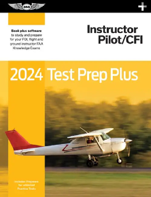 2024 Instructor Pilot/Cfi Test Prep Plus: Book Plus Software to Study and Prepare for Your Pilot FAA Knowledge Exam by ASA Test Prep Board