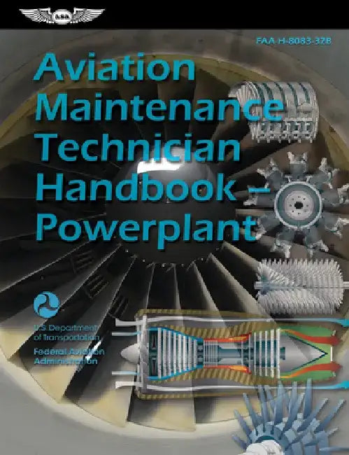Aviation Maintenance Technician Handbook--Powerplant (2025): Faa-H-8083-32b by Federal Aviation Administration (FAA)