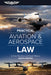 Practical Aviation & Aerospace Law: Eighth Edition by J. Scott Hamilton